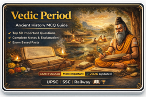 100+ Vedic Period MCQ in Hindi 2026 | SSC, UPSC, Railway